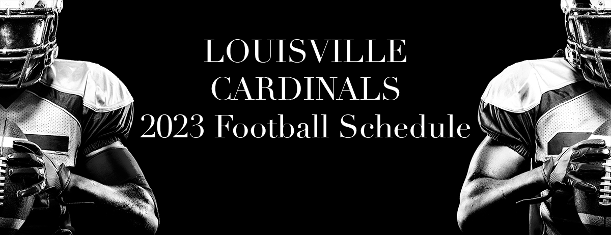 Louisville Cardinals Football Schedule 2023 Scoop22